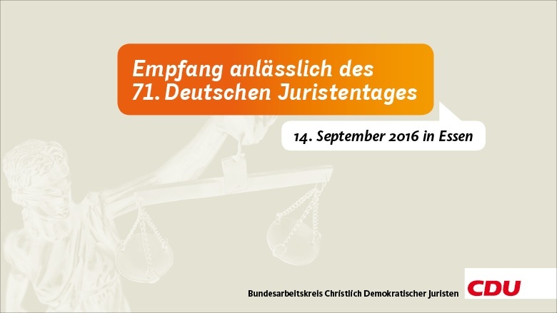 Empfang anlässlich des 71. Deutschen Juristentages Empfang anlässlich des 71. Deutschen Juristentages